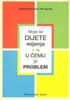 Moje se dijete mijenja