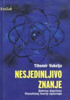 Nesjedinljivo znanje : Bohrov doprinos filozofskoj teoriji spoznaje