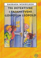 Tri detektivke i tajanstveni gospodin Leopold