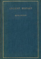 Ancient history from the earliest times to the fall of the Western Empire