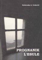 Prognanik, L esule