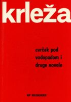 Cvrčak pod vodopadom i druge novele