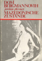 Ana /  Dom Bergmannovih /  Mazedonische Zustande
