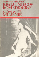 Duplo dno /  Kralj i njegov komediograf /  Miljenik