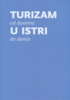 Turizam u Istri od davnina do danas