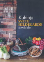 Kuhinja svete Hildegarde za svaki dan