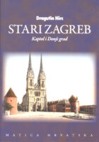 Stari Zagreb: Kaptol i Donji grad