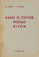 Kako je čovjek postao divom, knjiga prva