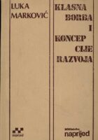 Klasna borba i koncepcije razvoja