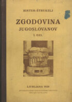 Zgodovina Jugoslovanov I. del, za tretji razred srednjih šol