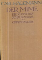 Der Mime: Die Kunst des Schauspielers und Opernsängers