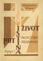 Put, istina, život I.