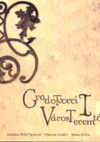 Gradotvorci - Városteremtők sv. I-II