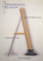 32. Zagrebački salon: arhitektura - urbanizam - interijer