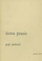 Čemu praxis?