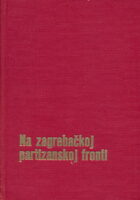 Na zagrebačkoj partizanskoj fronti
