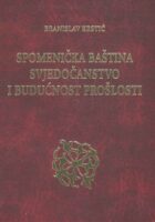 Spomenička baština - Svjedočanstvo i budućnost prošlosti
