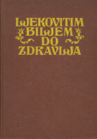 Ljekovitim biljem do zdravlja