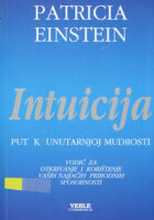 Intuicija - put k unutarnjoj mudrosti