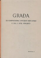 Građa za gospodarsku povijest Hrvatske u XVI. i XVII. stoljeću
