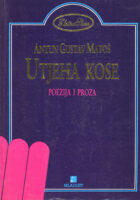 Utjeha kose - poezija i proza