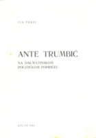 Ante Trumbić na dalmatinskom političkom poprištu