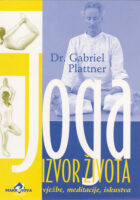 Joga izvor života - vježbe, meditacije, iskustva