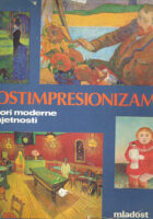 Postimpresionizam: izvori moderne umjetnosti