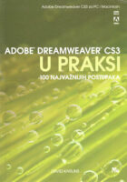 Adobe Dreamweaver CS3 u praksi: 100 najvažnijih postupaka