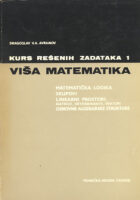 Kurs rešenih zadataka 1: Viša matematika