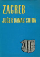Zagreb: Jučer, danas, sutra 1-2