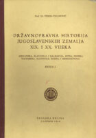 Državnopravna historija jugoslavenskih zemalja XIX. i XX. vijeka, knjiga prva