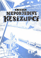 Nepobjedivi kesizupci: priča za velike i male o neobičnoj nogometnoj ekipi