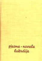 Pjesme, novele, lakrdije