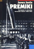 Premiki: nastajanje in obramba slovenske države 1988-1992