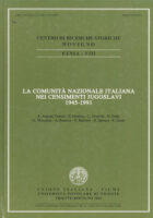 La comunita nazionale Italiana nei censimenti Jugoslavi 1945-1991