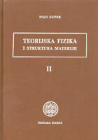 Teorijska fizika i struktura materije II. dio