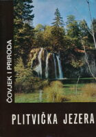 Plitvička jezera - čovjek i priroda