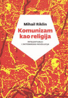 Komunizam kao religija: intelektualci i Oktobarska revolucija