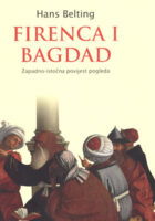 Firenca i Bagdad: zapadno-istočna povijest