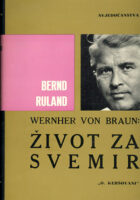 Wernher von Braun: život za svemir