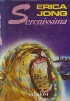 Serenissima. Jedan venecijanski roman