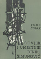 Čovjek i umjetnik Dinko Šimunović