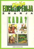 Dječja enciklopedija znanja - Kada?