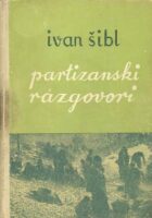 Partizanski razgovori - bilješke i sjećanja