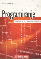 Programiranje: udžbenik za 2. i 3. razred srednjih škola