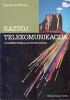 Razvoj telekomunikacija: od dimnih signala do svjetlovoda