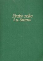 Preko reke i u šumu