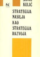 Strategija nasilja kao strategija razvoja