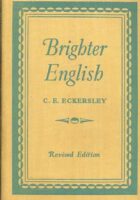 Brighter English: A Book of short stories, plays, poems and essays with exercise